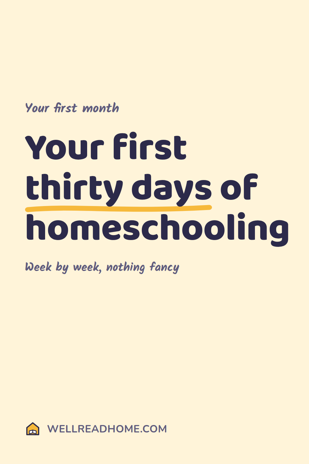 Your first thirty days of homeschooling, week by week